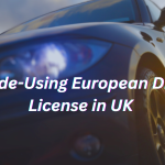 a guide using European driving license in UK