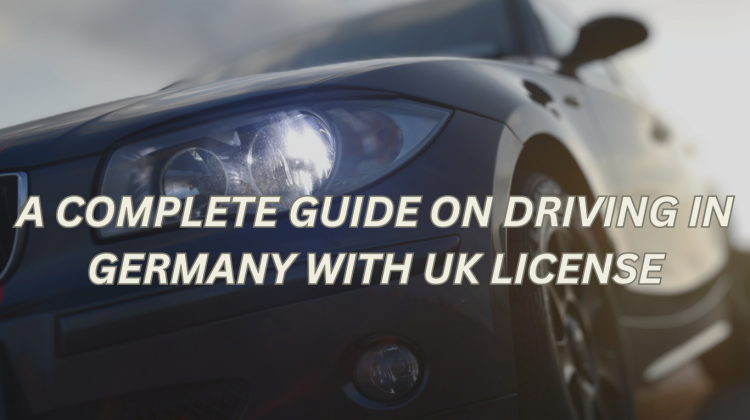 driving in Germany with UK license